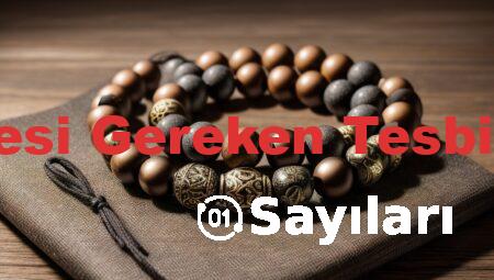 Günlük Çekilmesi Gereken Tesbihler ve Sayıları