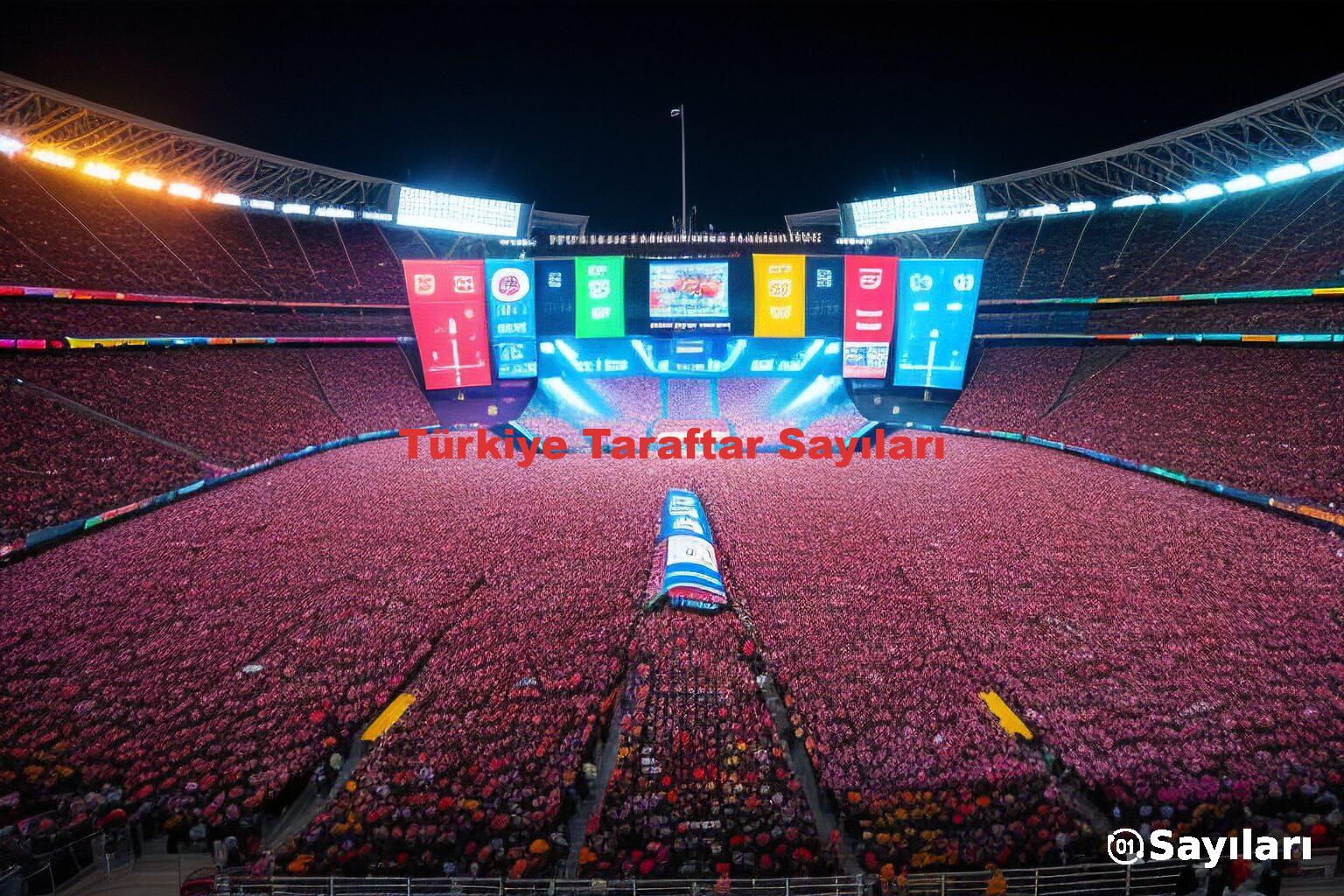 Türkiye Taraftar Sayıları