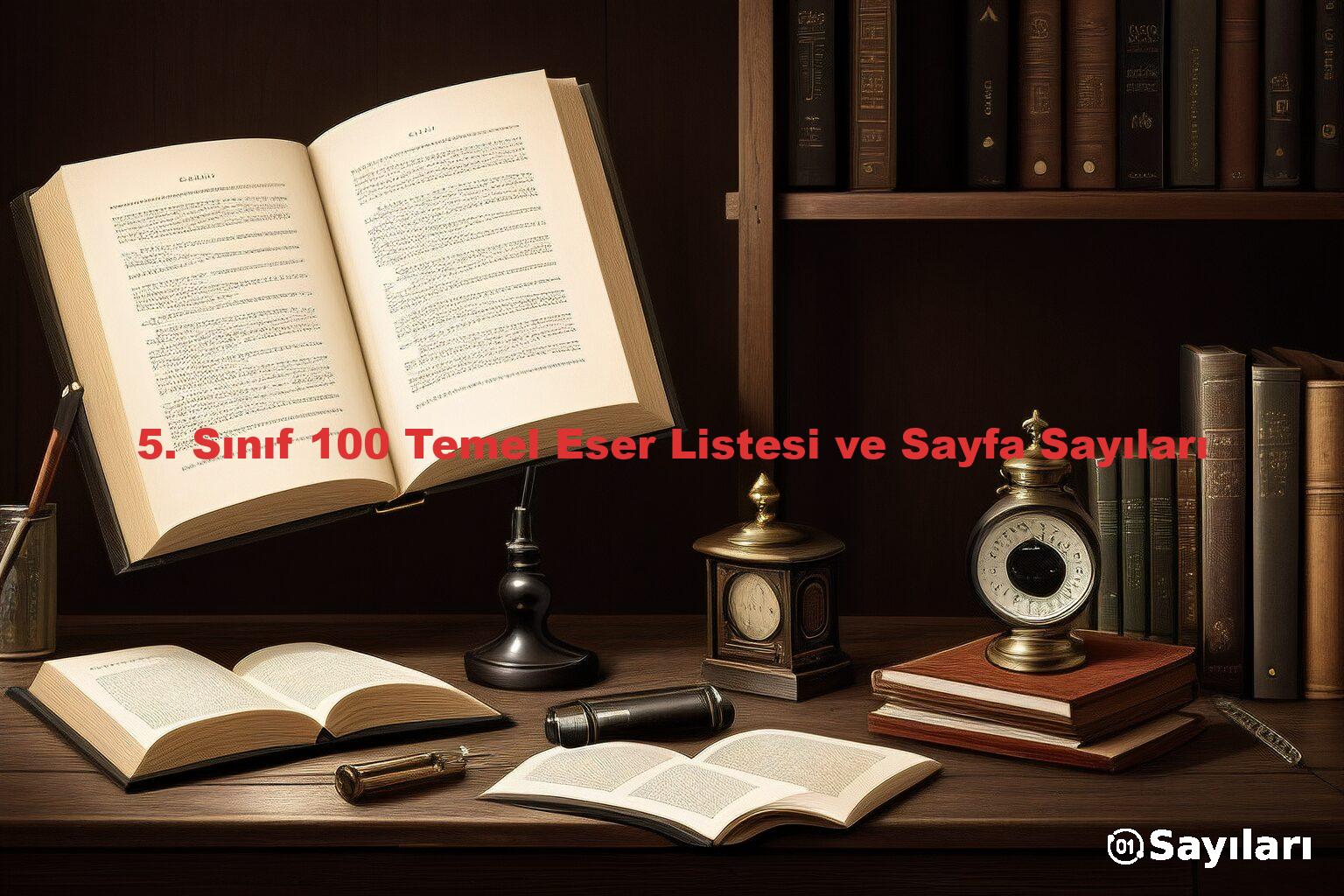 5. Sınıf 100 Temel Eser Listesi ve Sayfa Sayıları