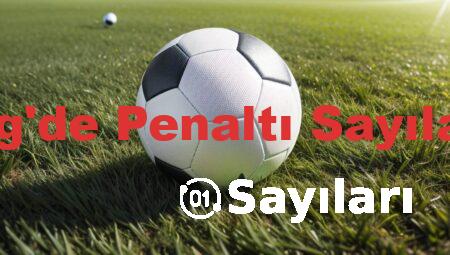 Lig’de Penaltı Sayıları