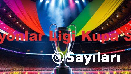 Şampiyonlar Ligi Kupa Sayıları