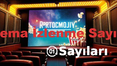 Sinema İzlenme Sayıları