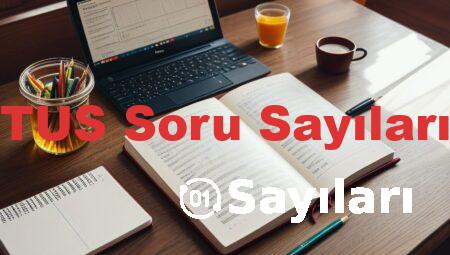 TUS Soru Sayıları