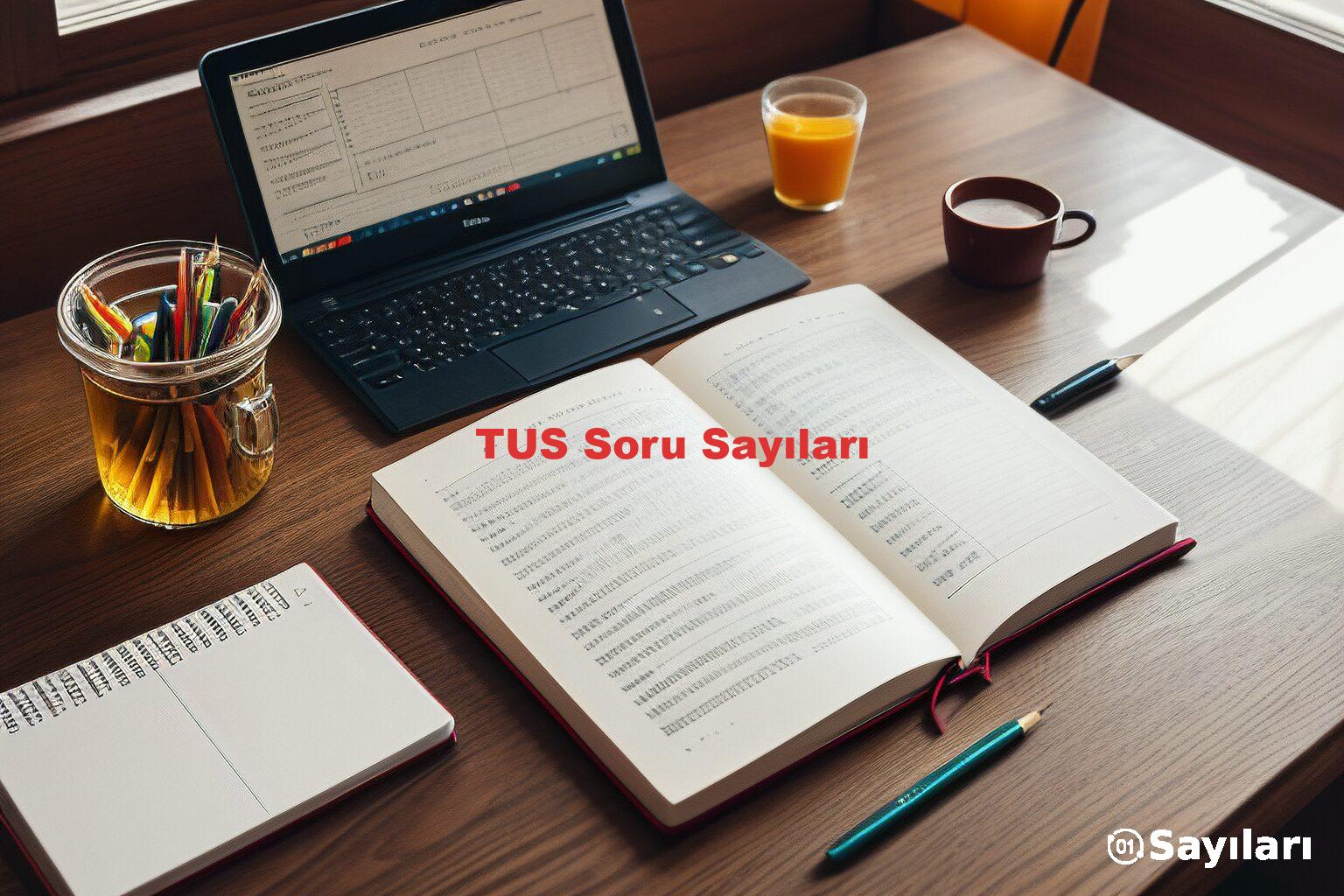 TUS Soru Sayıları