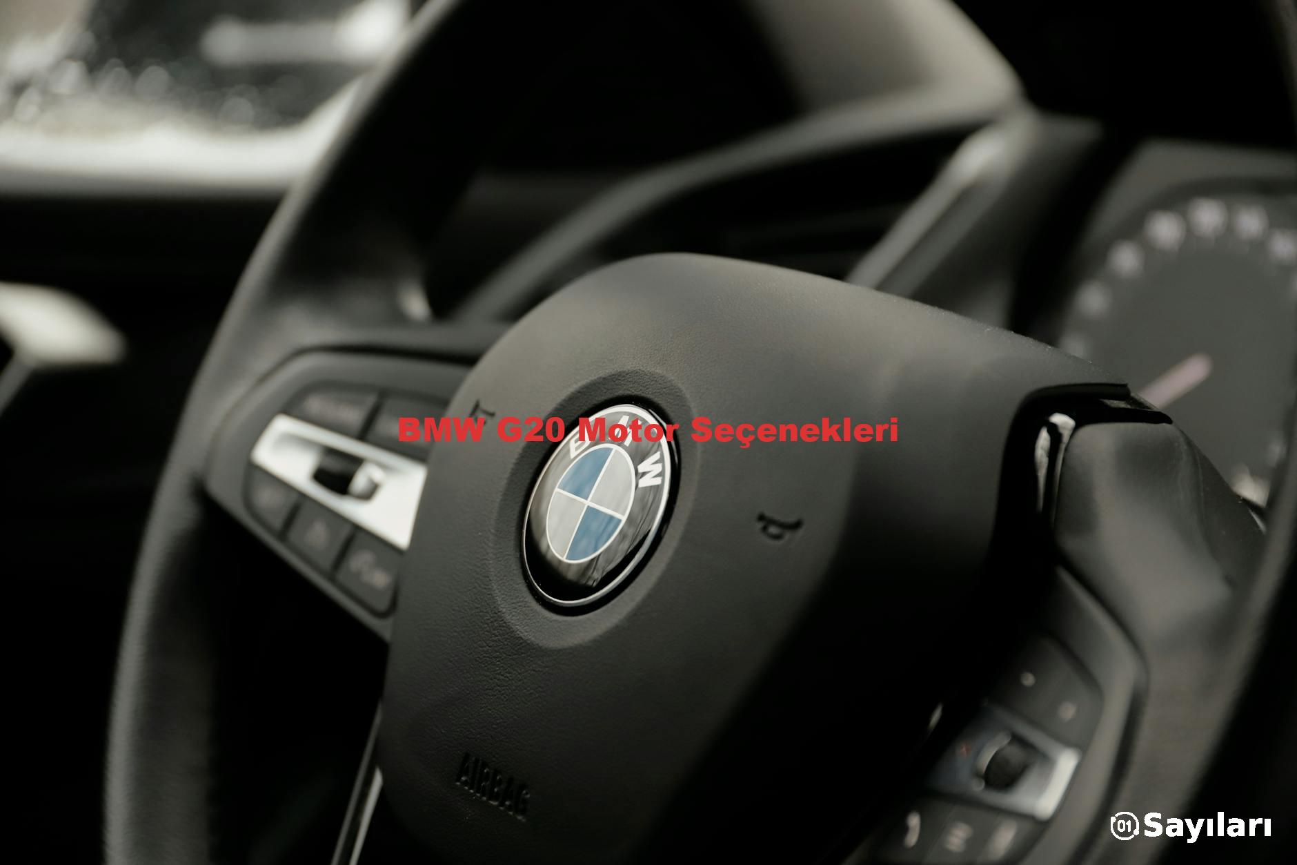 BMW G20 Motor Seçenekleri