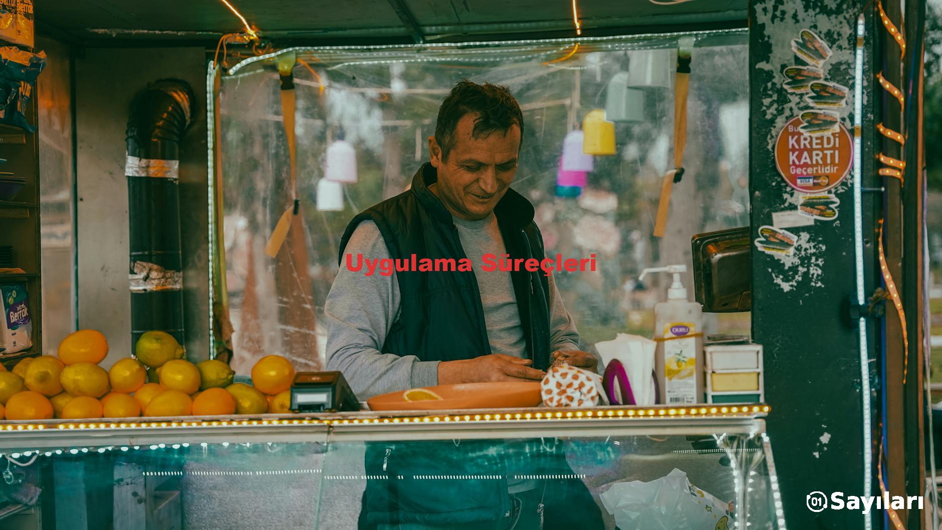 Uygulama Süreçleri