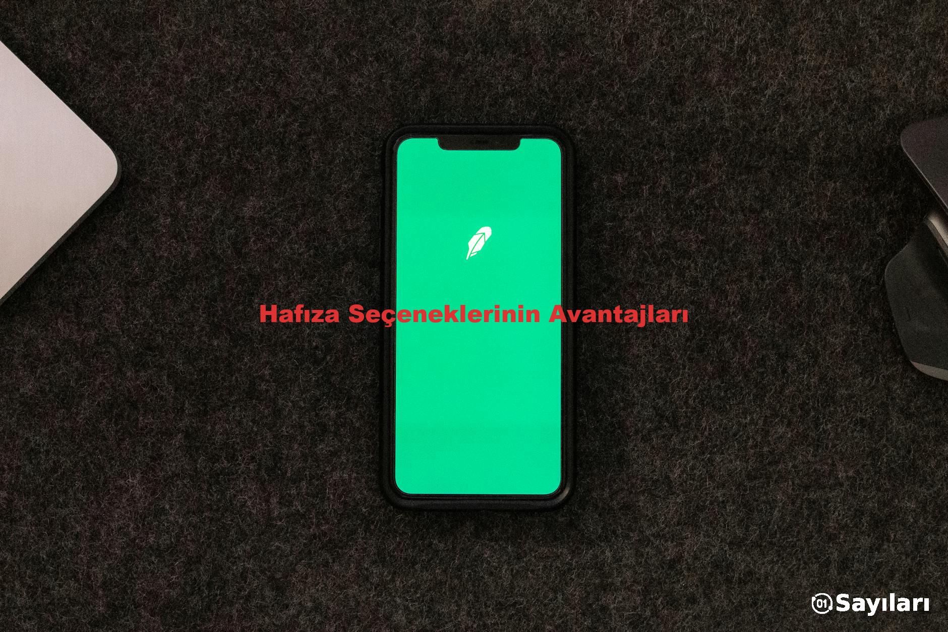 Hafıza Seçeneklerinin Avantajları