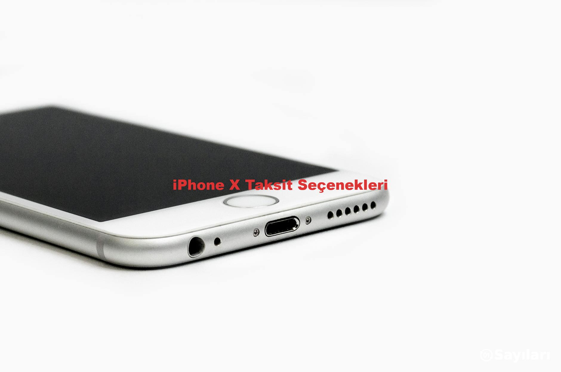 iPhone X Taksit Seçenekleri