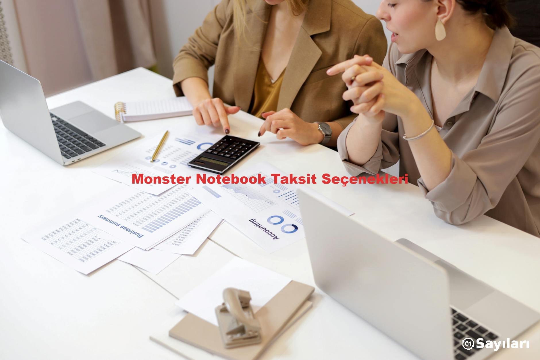 Monster Notebook Taksit Seçenekleri