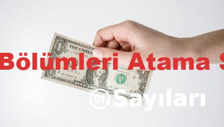 Sağlık Bölümleri Atama Sayıları