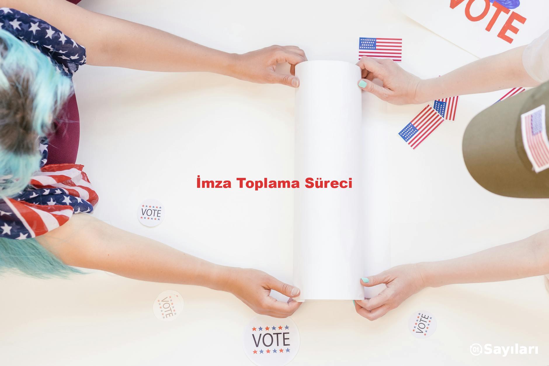 İmza Toplama Süreci