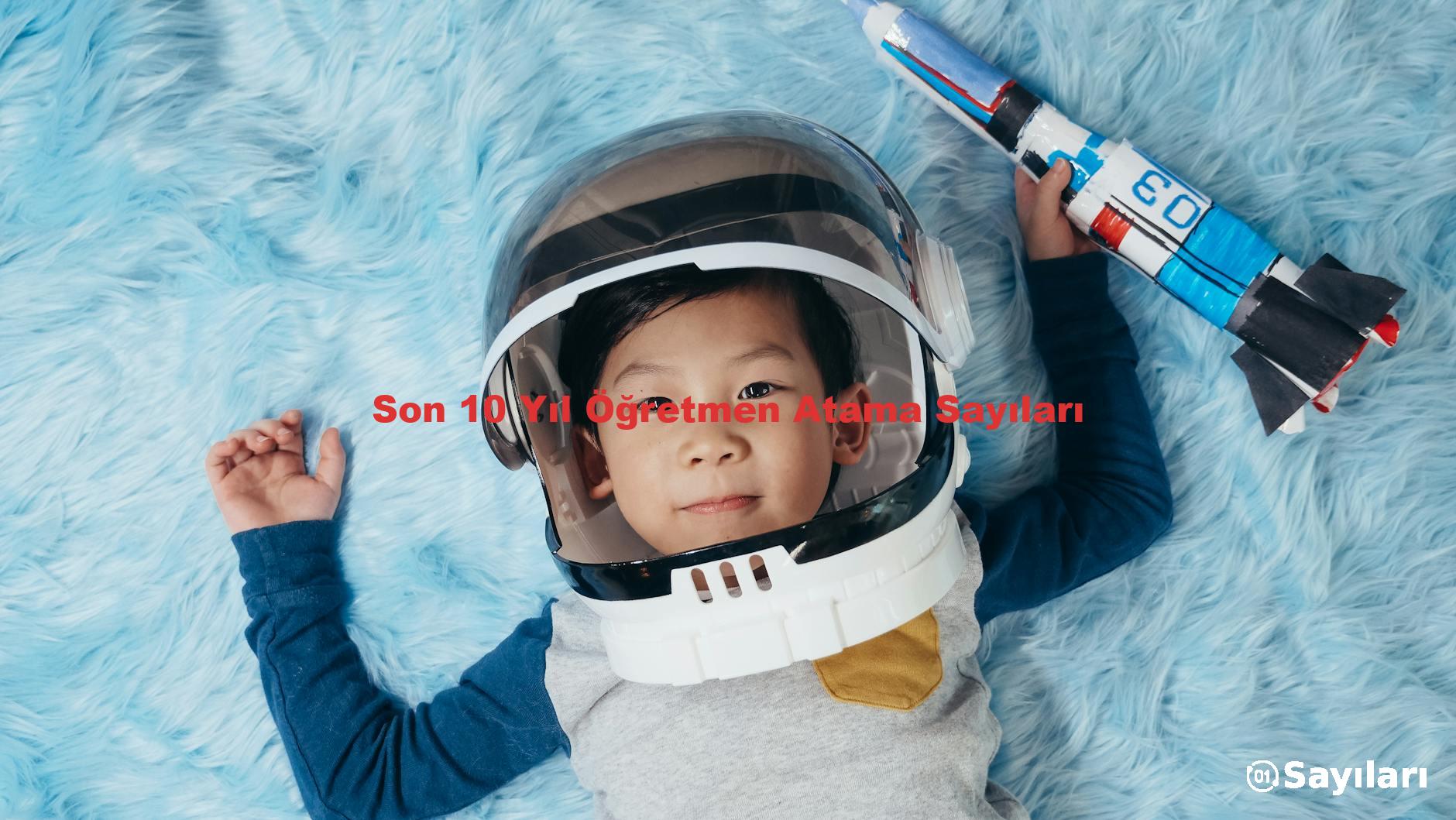 Son 10 Yıl Öğretmen Atama Sayıları