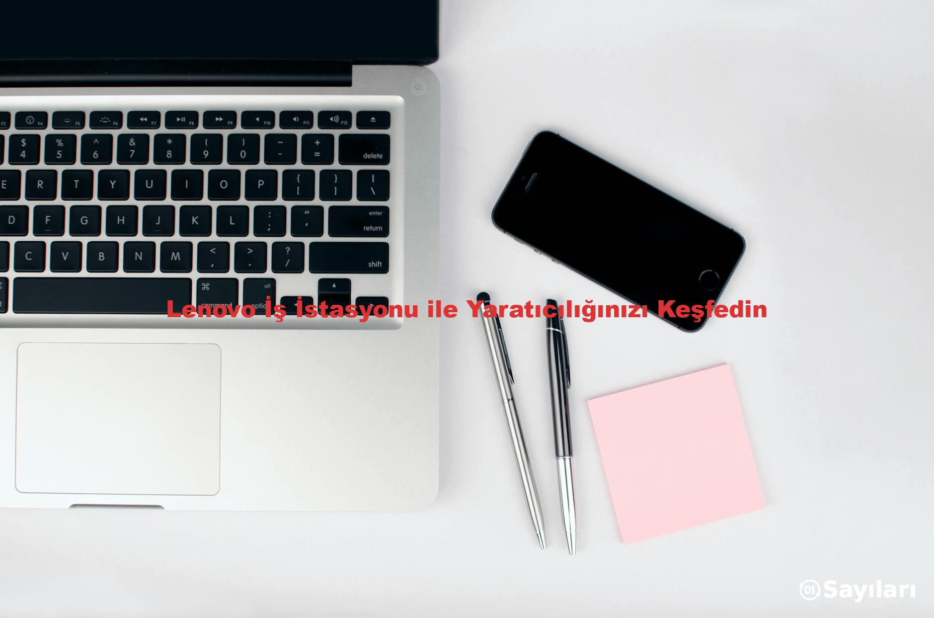 Lenovo İş İstasyonu ile Yaratıcılığınızı Keşfedin