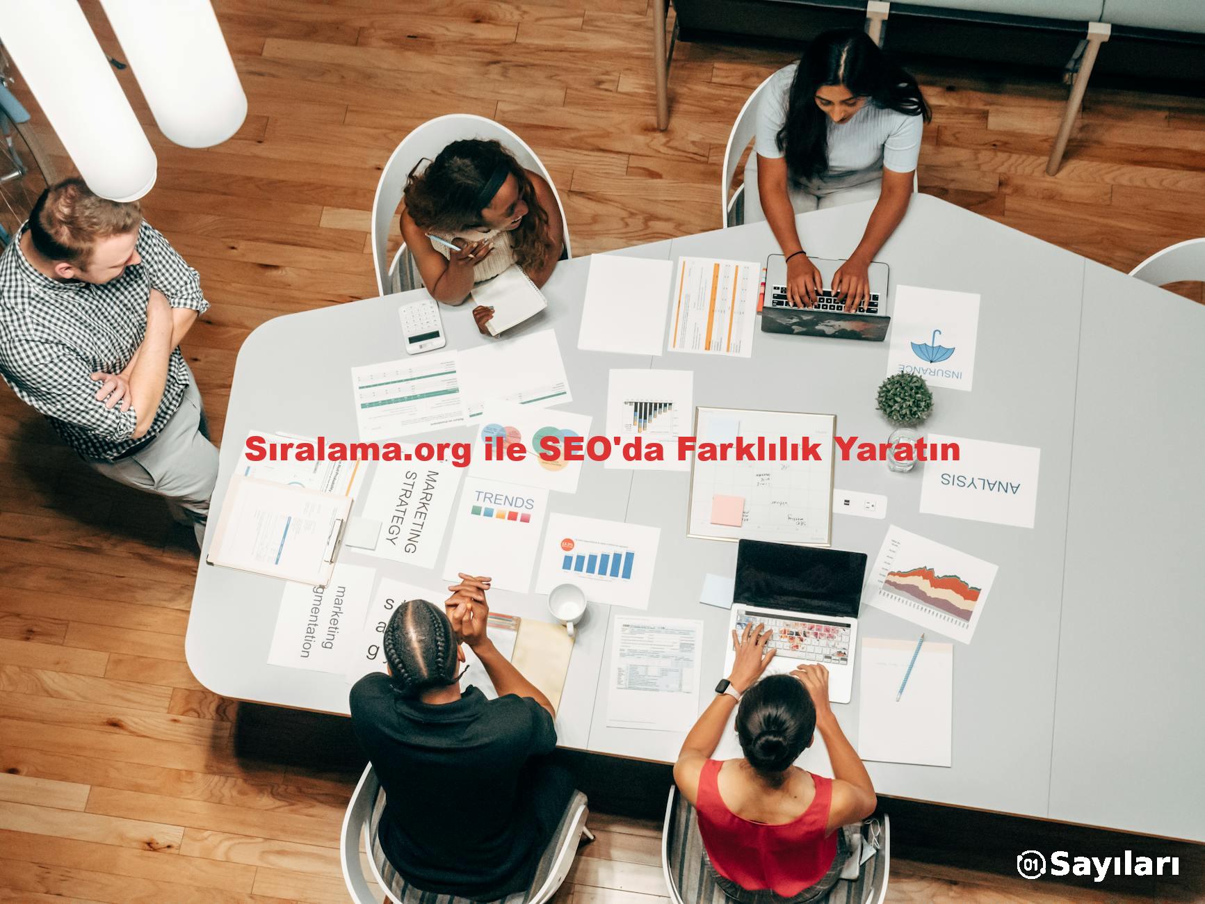 Sıralama.org ile SEO'da Farklılık Yaratın